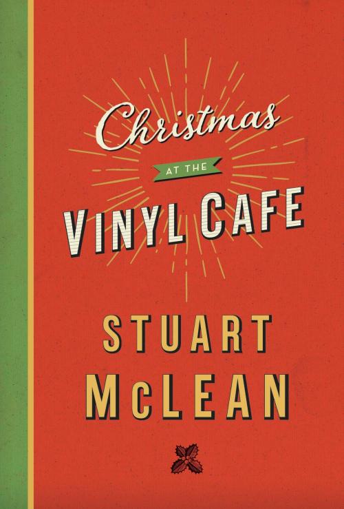 Cover of the book Christmas at the Vinyl Cafe by Stuart McLean, Penguin Canada