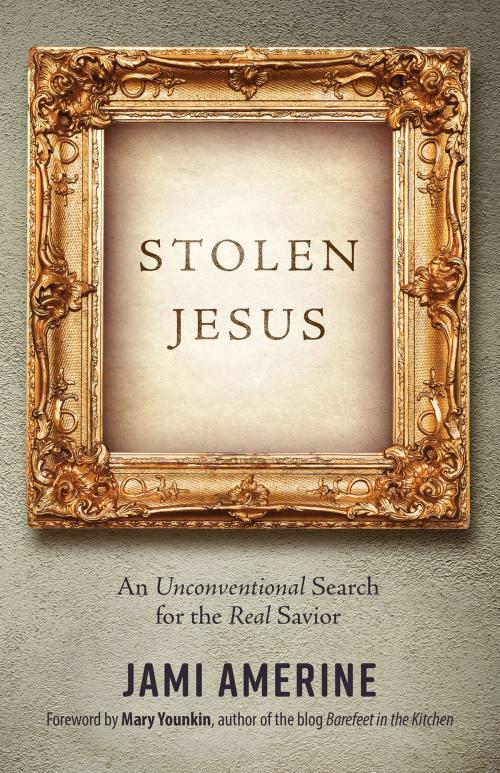 Cover of the book Stolen Jesus by Jami Amerine, Harvest House Publishers