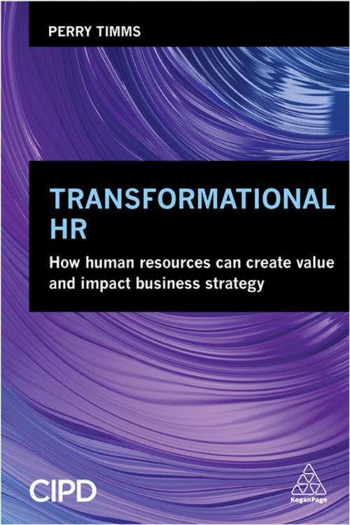 Cover of the book Transformational HR by Perry Timms, Kogan Page