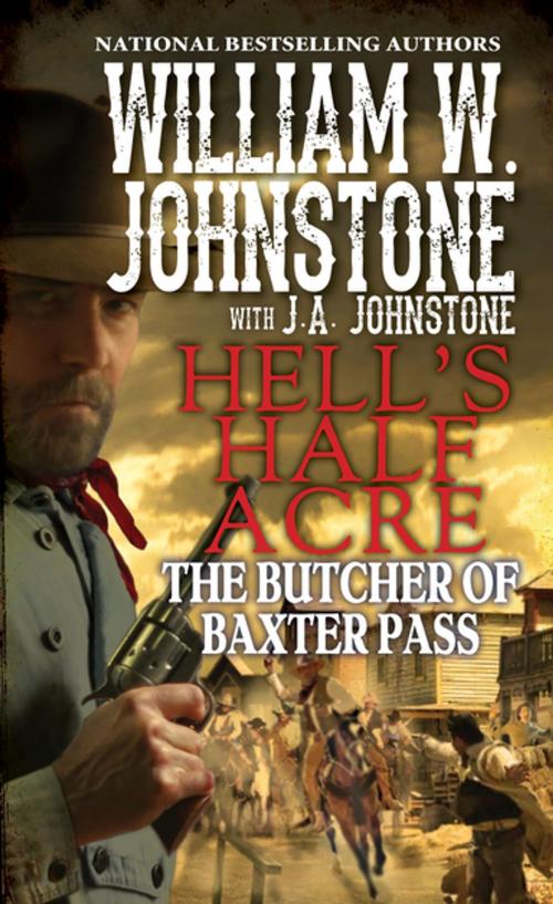 Cover of the book The Butcher of Baxter Pass by William W. Johnstone, J.A. Johnstone, Pinnacle Books