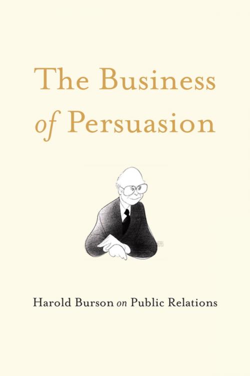 Cover of the book The Business of Persuasion by Harold Burson, RosettaBooks