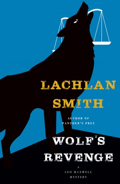 Cover of the book Wolf's Revenge by Lachlan Smith, Grove Atlantic