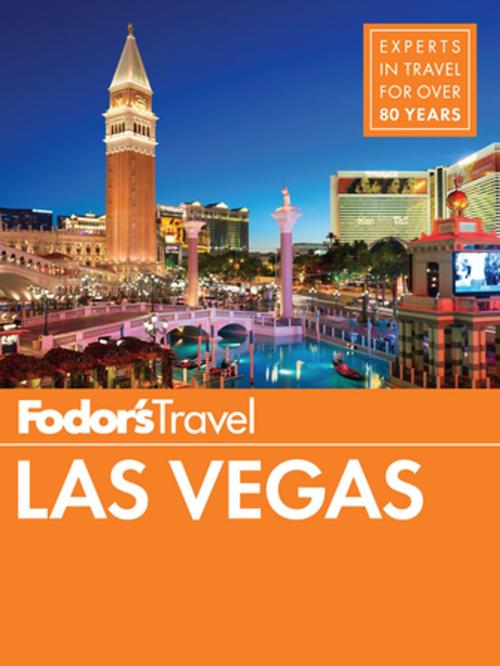 Cover of the book Fodor's Las Vegas by Fodor's Travel Guides, Fodor's Travel