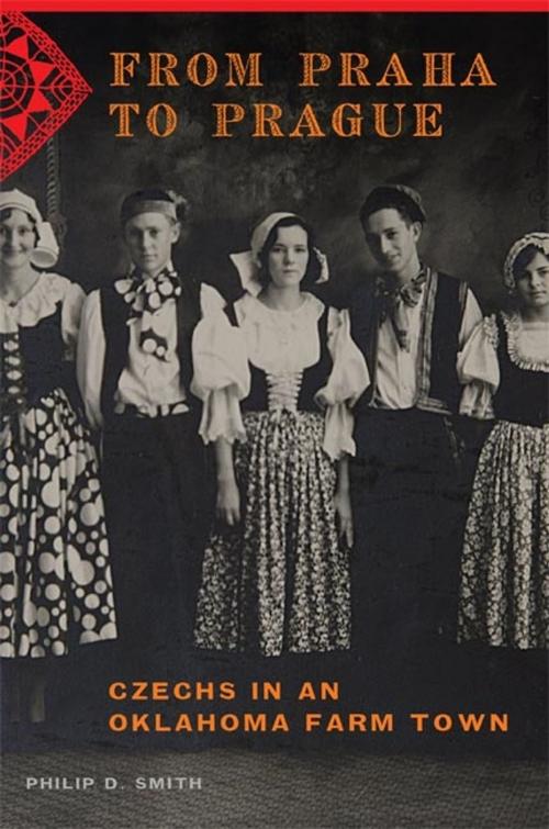 Cover of the book From Praha to Prague by Philip D. Smith, University of Oklahoma Press