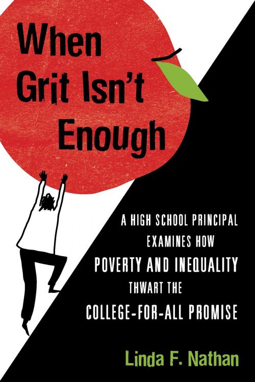 Cover of the book When Grit Isn't Enough by Linda F. Nathan, Beacon Press