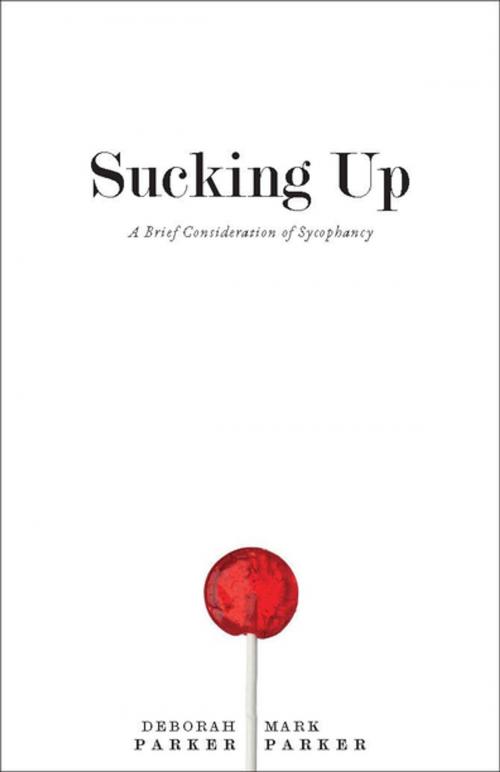 Cover of the book Sucking Up by Deborah Parker, Mark Parker, University of Virginia Press