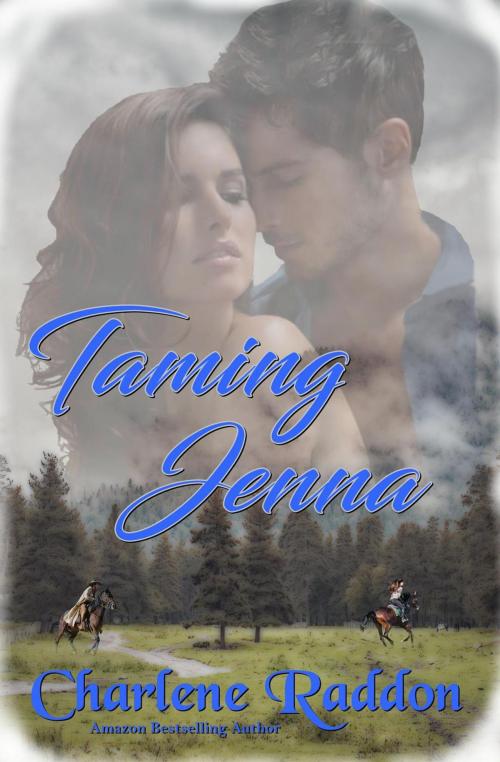 Cover of the book Taming Jenna by Charlene Raddon, Charlene Raddon