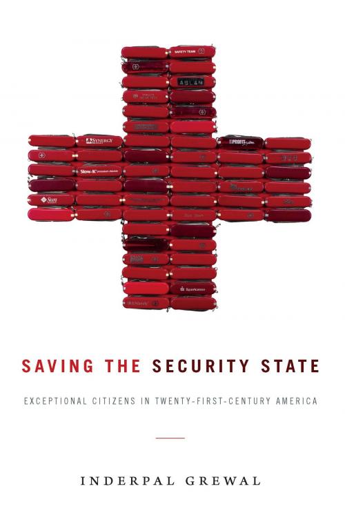 Cover of the book Saving the Security State by Inderpal Grewal, Duke University Press