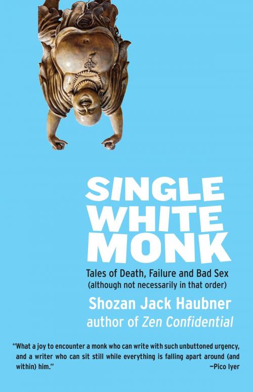 Cover of the book Single White Monk by Shozan Jack Haubner, Shambhala