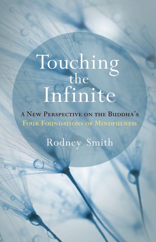 Cover of the book Touching the Infinite by Rodney Smith, Shambhala