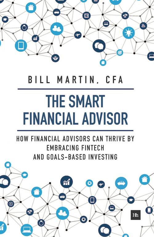 Cover of the book The Smart Financial Advisor by Bill Martin CFA, Harriman House
