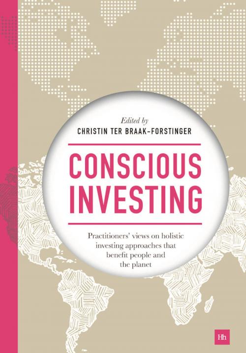 Cover of the book Conscious Investing by Christin ter Braak-Forstinger, Harriman House