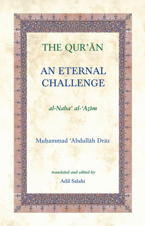 Cover of the book The Qur'an by Adil Salahi, Muhammad Abdullah Draz, Kube Publishing Ltd