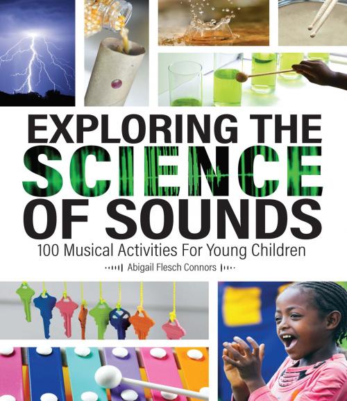 Cover of the book Exploring the Science of Sounds by Abigail Flesch Connors, Gryphon House Inc.