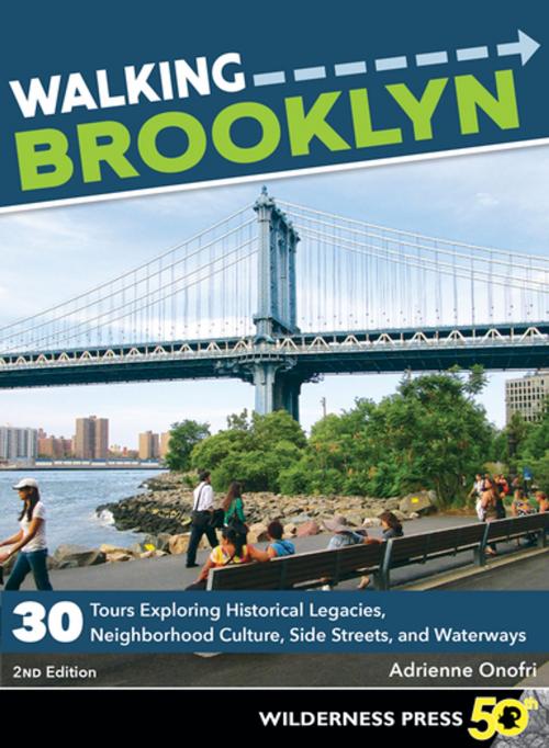 Cover of the book Walking Brooklyn by Adrienne Onofri, Wilderness Press