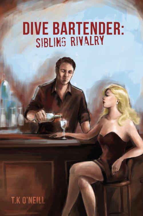 Cover of the book Dive Bartender: Sibling Rivalry by T.K. O'Neill, Bluestone Press