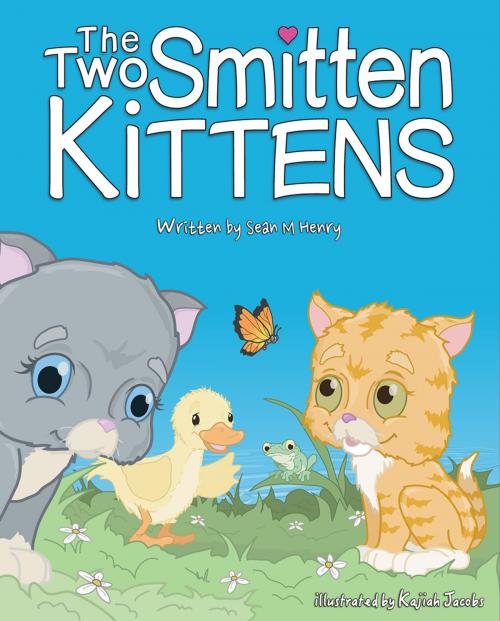 Cover of the book The Two Smitten Kittens by Sean M Henry, Kitty Litterature Publishing