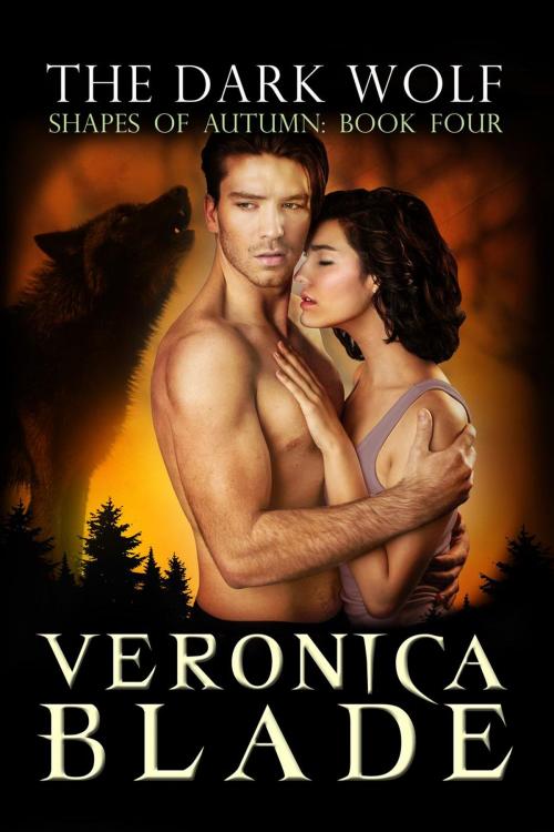 Cover of the book The Dark Wolf by Veronica Blade, Crush Publishing, Inc.