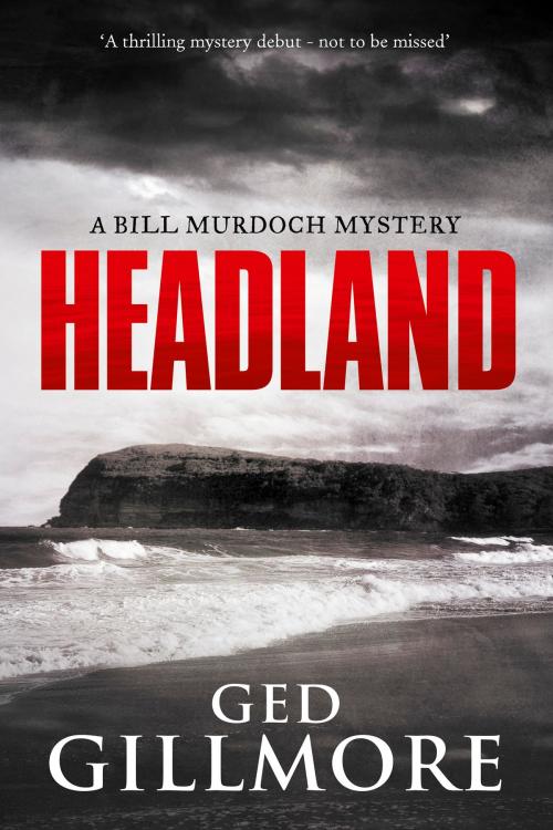 Cover of the book Headland by Ged Gillmore, deGrevilo Publishing