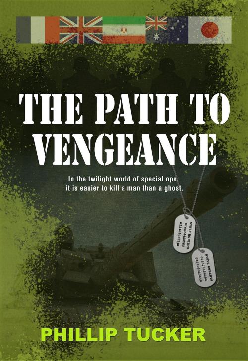 Cover of the book The Path to Vengeance by Phillip J Tucker, Bidwell Media