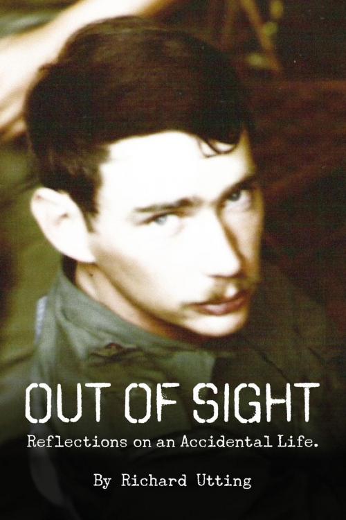 Cover of the book Out of Sight by Richard Utting, The Book Reality Experience