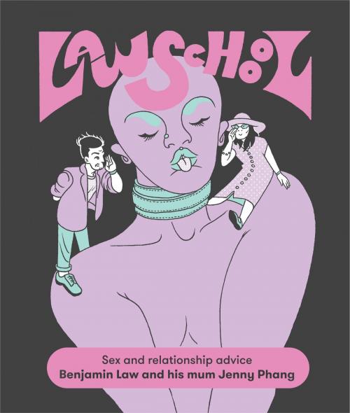 Cover of the book Law School by Benjamin Law, Jenny Phang, Brow Books