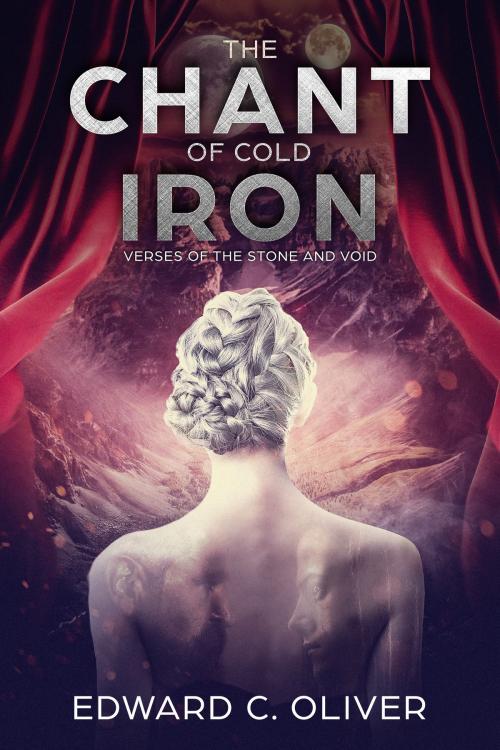 Cover of the book The Chant of Cold Iron (Ongoing) by Edward C. Oliver, Edward C. Oliver