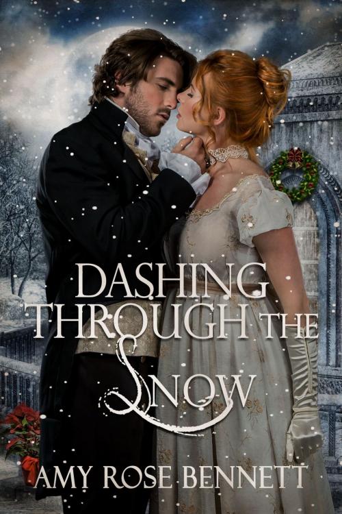 Cover of the book Dashing Through the Snow by Amy Rose Bennett, Amy Rose Bennett
