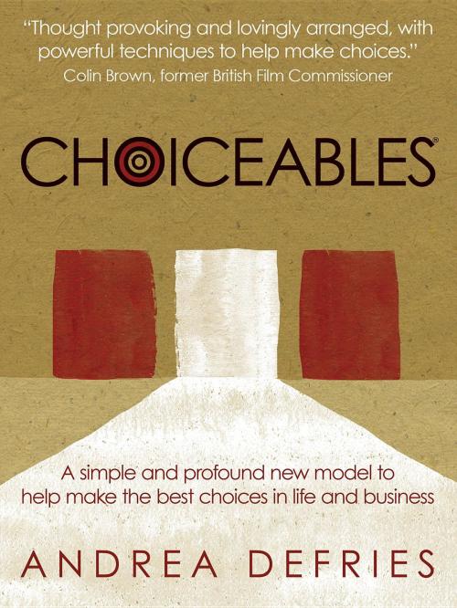 Cover of the book Choiceables by Andrea Defries, the happy business consultancy ltd