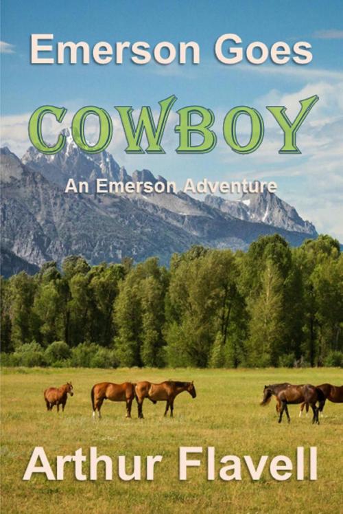 Cover of the book Emerson Goes Cowboy by Arthur Flavell, Arthur Flavell