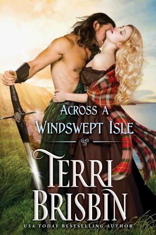 Cover of the book Across A Windswept Isle by Terri Brisbin, Luckenbooth Press