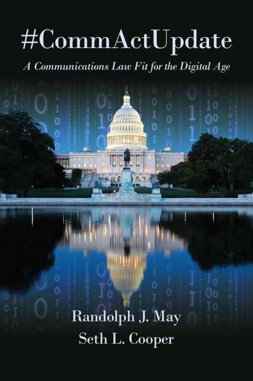 Cover of the book #CommActUpdate by Randolph J. May, Seth L. Cooper, The Free State Foundation, Inc.