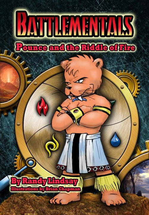 Cover of the book Battlementals: Pounce and the Riddle of Fire by Randy Lindsay, Randy Lindsay