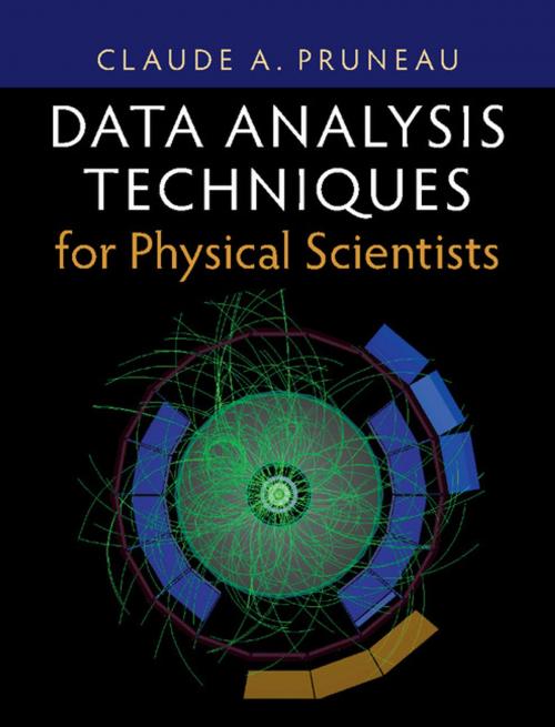Cover of the book Data Analysis Techniques for Physical Scientists by Claude A. Pruneau, Cambridge University Press