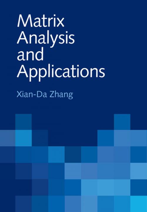 Cover of the book Matrix Analysis and Applications by Xian-Da Zhang, Cambridge University Press