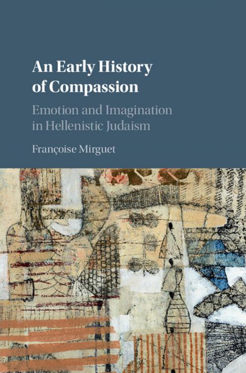 Cover of the book An Early History of Compassion by Françoise Mirguet, Cambridge University Press