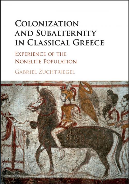 Cover of the book Colonization and Subalternity in Classical Greece by Gabriel Zuchtriegel, Cambridge University Press