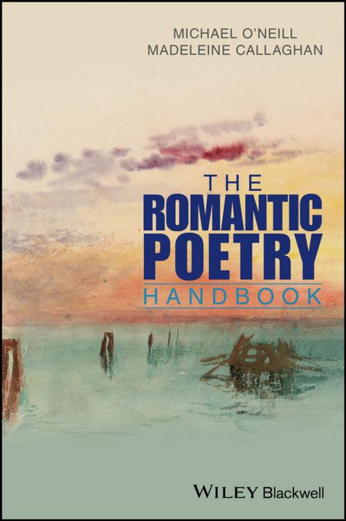 Cover of the book The Romantic Poetry Handbook by Michael O'Neill, Madeleine Callaghan, Wiley