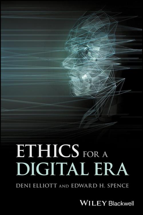 Cover of the book Ethics for a Digital Era by Deni Elliott, Edward H. Spence, Wiley