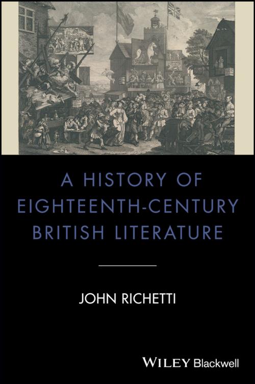 Cover of the book A History of Eighteenth-Century British Literature by John Richetti, Wiley