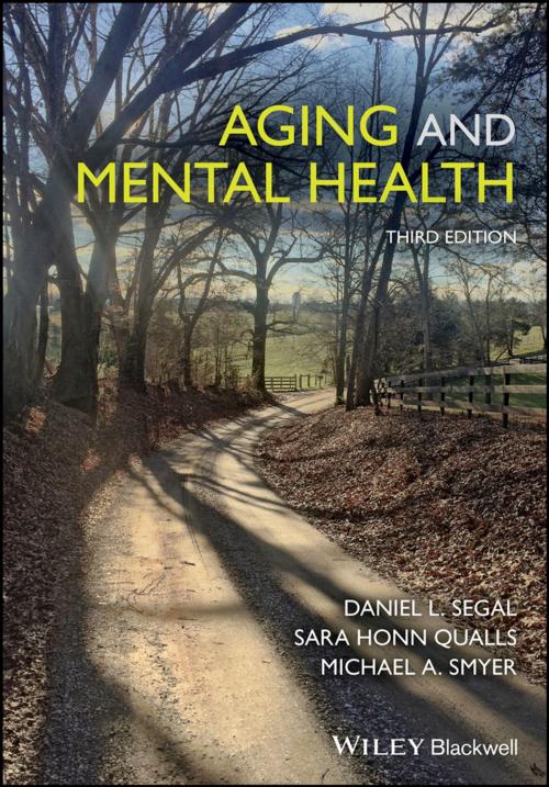 Cover of the book Aging and Mental Health by Daniel L. Segal, Sara Honn Qualls, Michael A. Smyer, Wiley