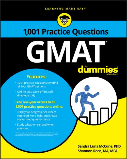 Cover of the book 1,001 GMAT Practice Questions For Dummies by Sandra Luna McCune, Shannon Reed, Wiley