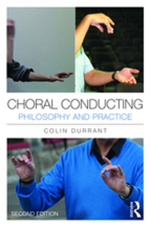 Cover of the book Choral Conducting by Colin Durrant, Taylor and Francis