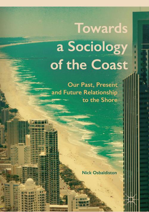 Cover of the book Towards a Sociology of the Coast by Nick Osbaldiston, Palgrave Macmillan UK