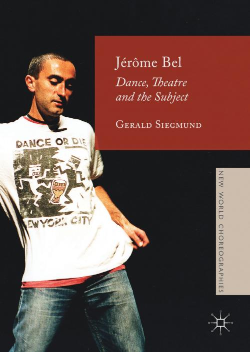 Cover of the book Jérôme Bel by Gerald Siegmund, Palgrave Macmillan UK