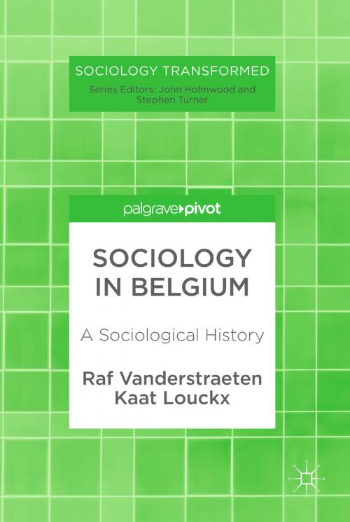 Cover of the book Sociology in Belgium by Raf Vanderstraeten, Kaat Louckx, Palgrave Macmillan UK