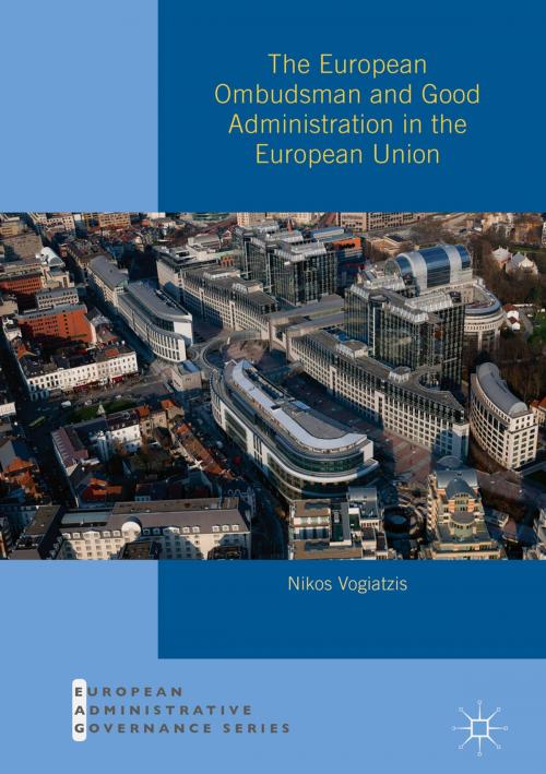 Cover of the book The European Ombudsman and Good Administration in the European Union by Nikos Vogiatzis, Palgrave Macmillan UK