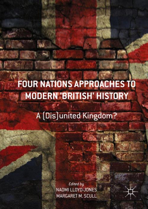 Cover of the book Four Nations Approaches to Modern 'British' History by , Palgrave Macmillan UK