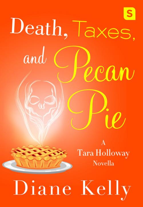 Cover of the book Death, Taxes, and Pecan Pie by Diane Kelly, St. Martin's Press