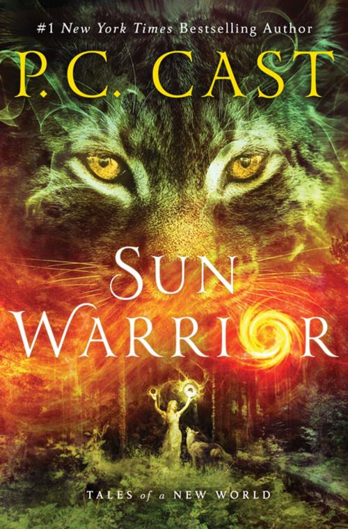 Cover of the book Sun Warrior by P. C. Cast, St. Martin's Publishing Group